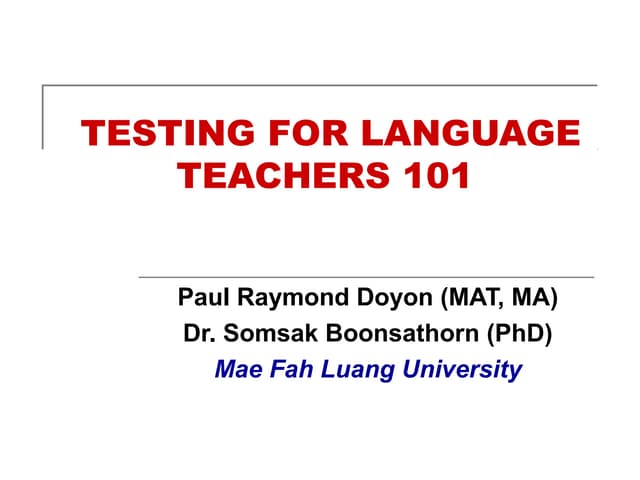 Testing For Language Teachers 101 1 Ppt Standardized Testing Testing For Language Teachers 101 1 Ppt Standardized Testing