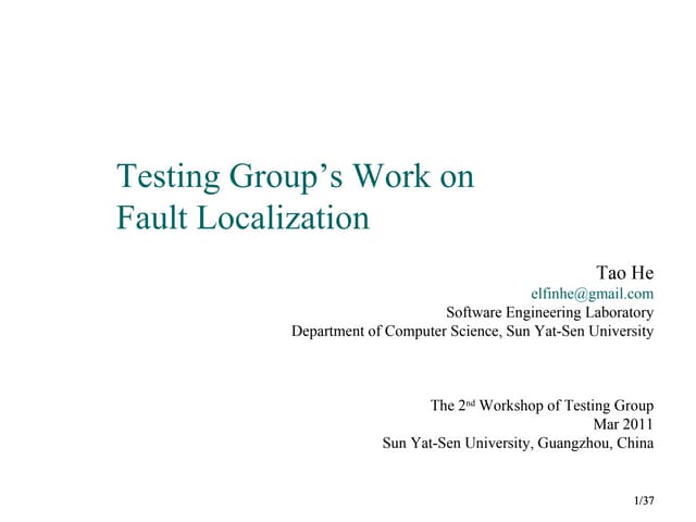 Testing group’s work on fault localization