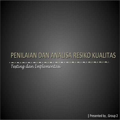 Testing & implementation