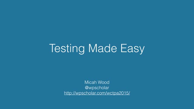 Testing Made Easy