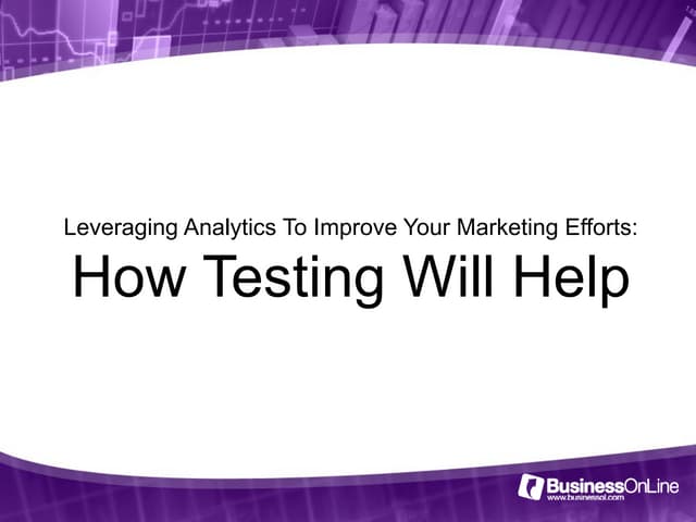 Leveraging Analytics To Improve Your Marketing Efforts: