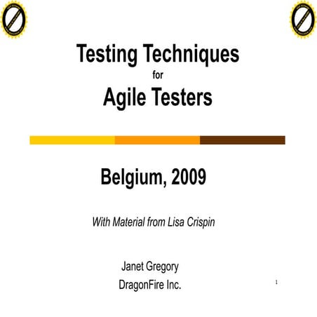 Testing Techniques For Agile Testers - Janet Gregory