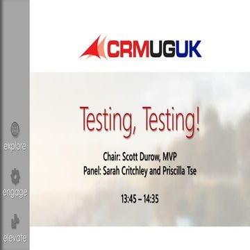 CRMUG UK November 2015 - Testing testing! Panel Discussion with Scott Durow, ...