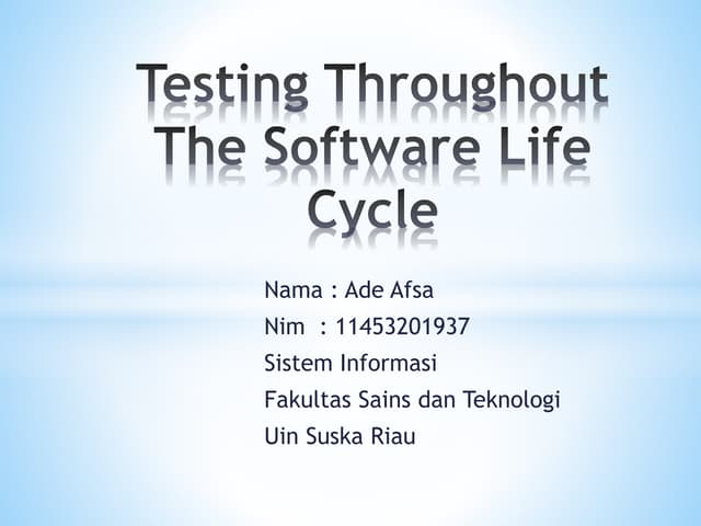 Testing throughout the software life cycle