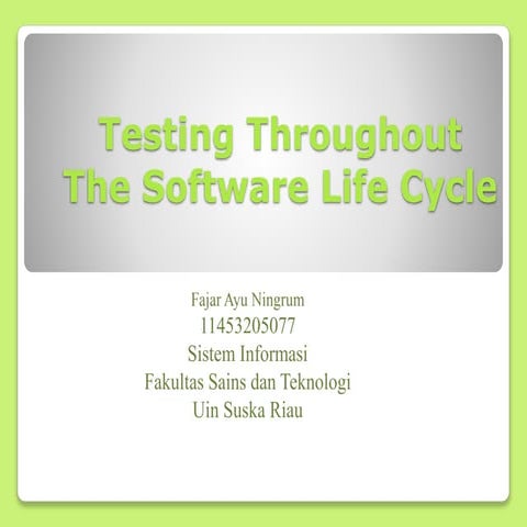 Testing throughout the software life cycle