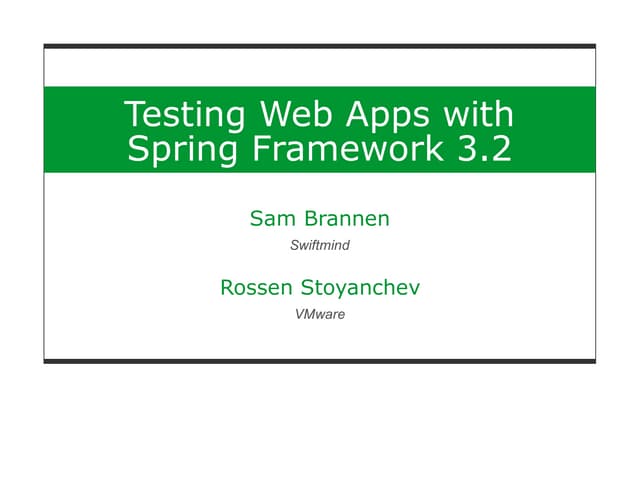 Testing Web Apps with Spring Framework 3.2