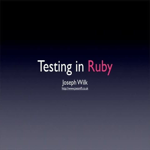 Testing with Ruby