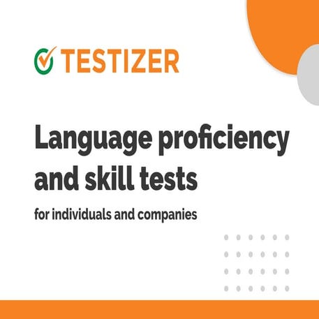 Presentation of TESTIZER company: language and skill tests | PDF