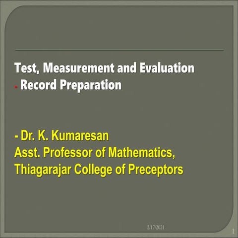 TEST,MEASUREMENT AND EVALUATION RECORD PREPARATION