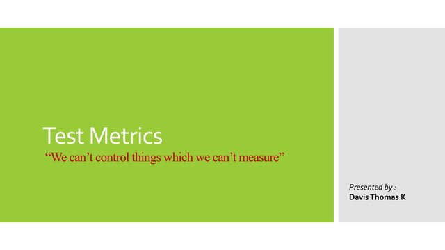 Software Test Metrics and Measurements