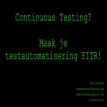 Supporting Continuous Testing with FITR test automation