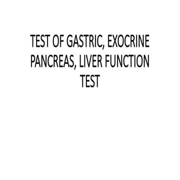 TEST OF GASTRIC^J EXOCRINE PANCREAS^J LIVER 2.pptx