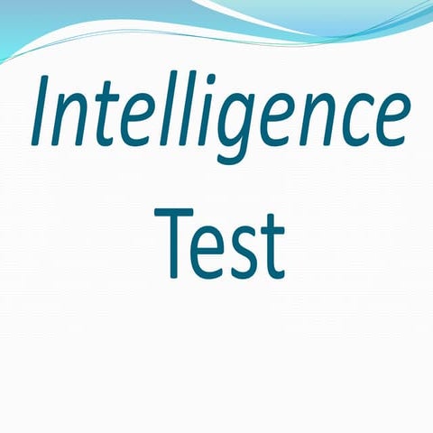 Test of intelligence ppt Use In ANP and Mental subject