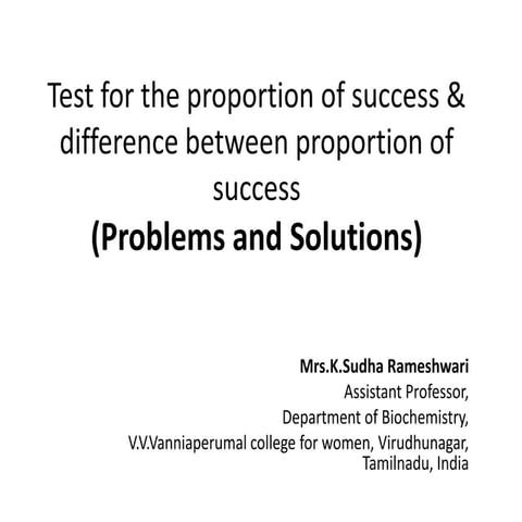 Test for the  proportion of success and difference between of proportion of s...