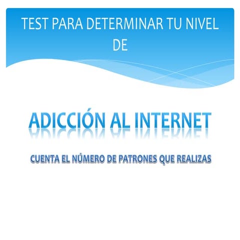 Test para determinar tu nivel de adiccion al internet