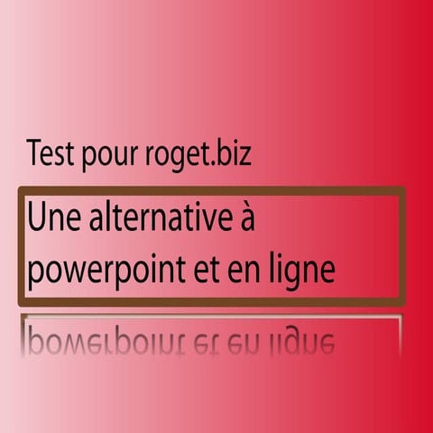 Test Pour Roget.Biz