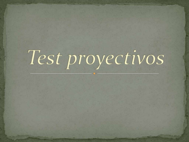 Test proyectivos Test proyectivos