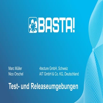 Basta 2016 - Test- und Releaseumgebungen in der Cloud