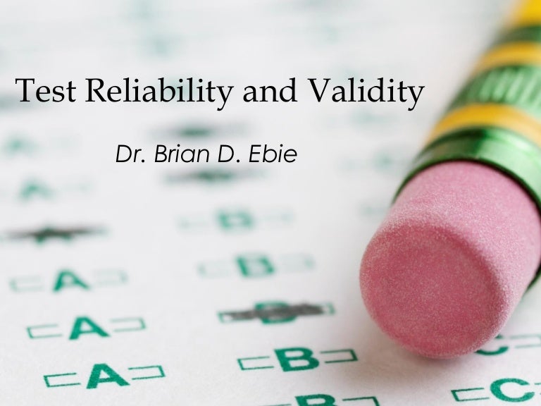 Test Reliability and Validity