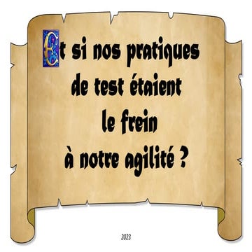 Et si nos pratiques de test étaient le frein à notre agilité ?