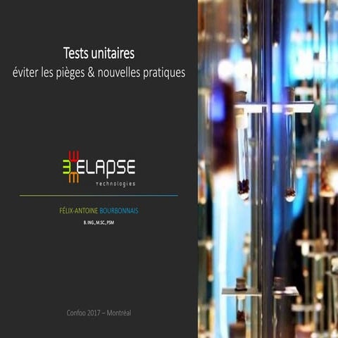 Tests unitaires éviter les pièges & nouvelles pratiques