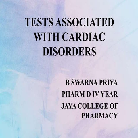 TESTS ASSOCIATED WITH CARDIAC DISORDERS.pptx