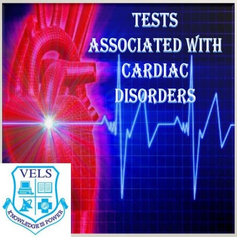 Tests associated with cardiac disorders 