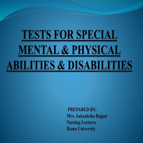 Tests for special menta & physical abilitieS
