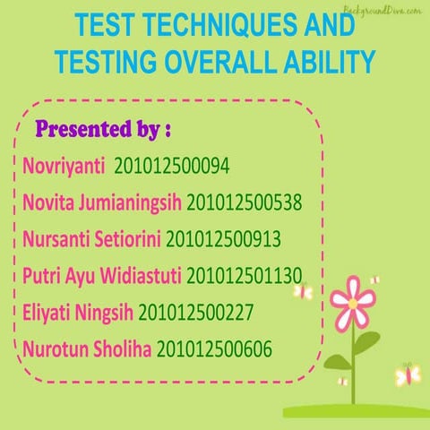 Test techniques and testing overall ability