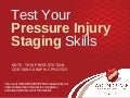 staging test pressure skills ulcer your And Inservice Measuring Wound Staging
