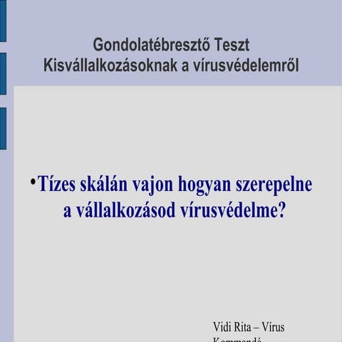 Teszt kisvállalkozásoknak a vírusvédelemről