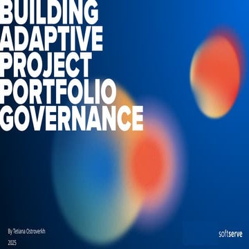Tetiana Ostroverkh: Побудова адаптивної структури управління портфелем проєкт...