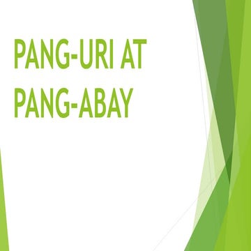 FILIPINO: PANG URI AT PANG ABAY
