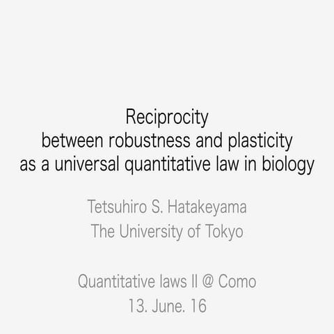 Reciprocity between robustness and plasticity as a universal quantitative law...