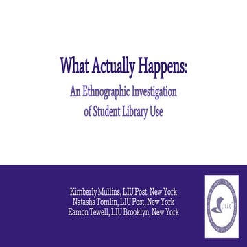 What actually happens: an ethnographic investigation of student library use -...