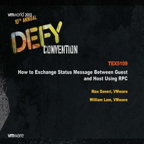 VMworld 2013: How to Exchange Status Message Between Guest and Host Using RPC 
