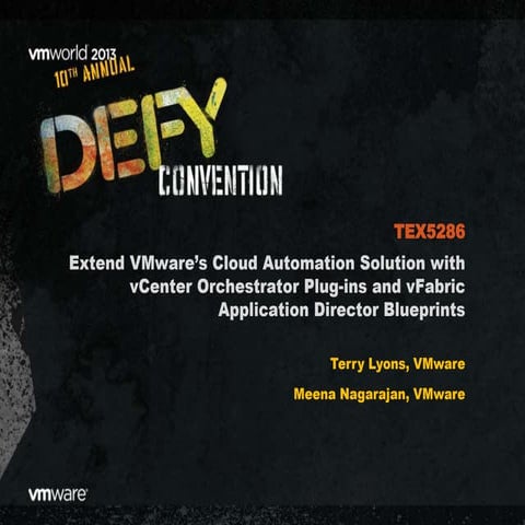 VMworld 2013: Extend VMware’s Cloud Automation Solution with vCenter Orchestr...