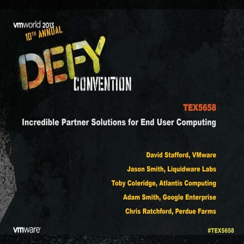 VMworld 2013: Incredible Partner Solutions for End User Computing 