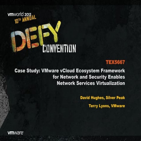 VMworld 2013: Case Study: VMware vCloud Ecosystem Framework for Network and S...