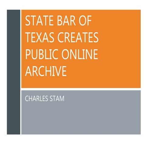 State Bar of Texas Creates Public Online Archive