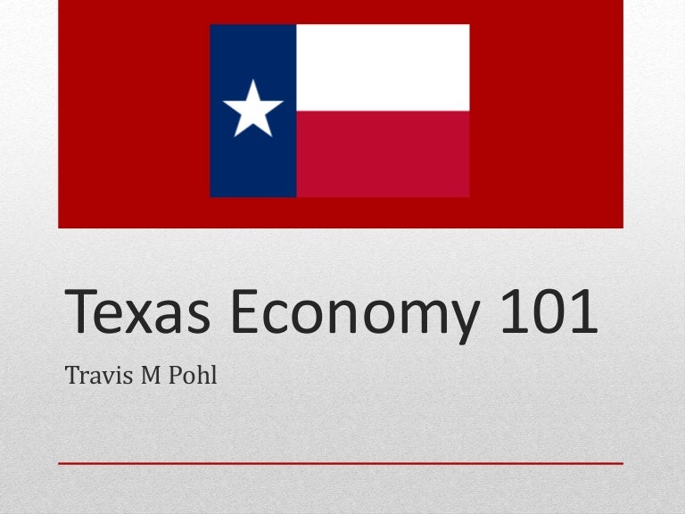 Texas Economy 101