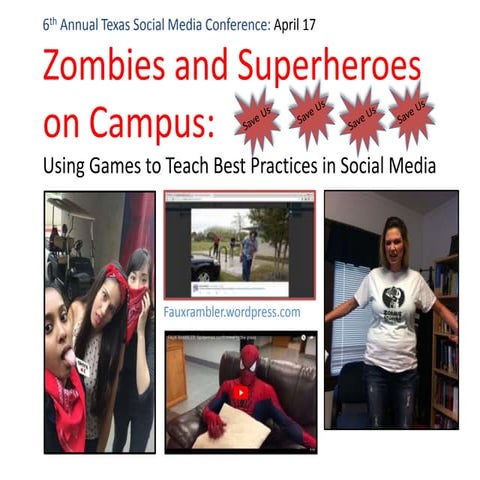 Zombies and Superheroes on Campus: Using Games to Teach Best Practices in Soc...