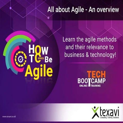All about Agile, an Overview - Texavi Tech Bootcamp on How to be agile- Texav...