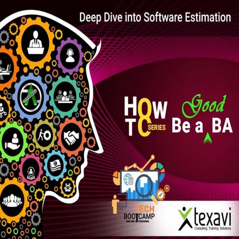 Deep Dive into Software Estimation - Texavi Tech Bootcamp on How to be a good...