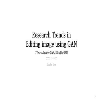 Research Trends in Editing image using GAN (TAGAN, Editable GAN)