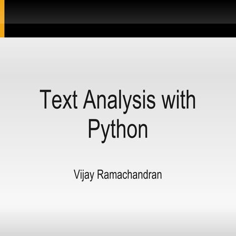 Text Analysis and Classification with Python | PPT