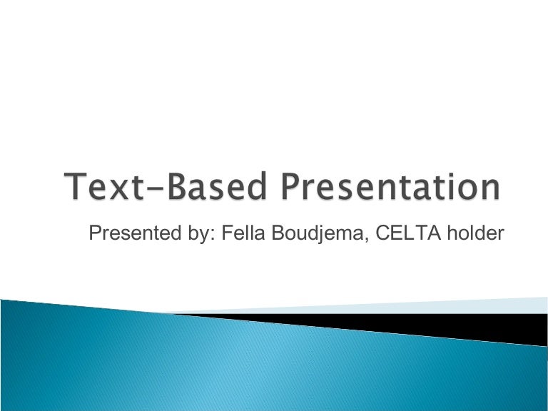 Text based Presentation Technique for ESL teachers