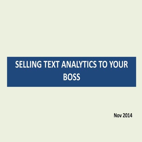 Selling Text Analytics to your boss
