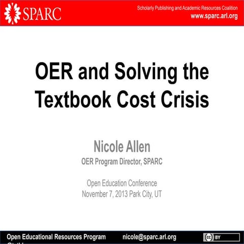 OER and Solving the Textbook Cost Crisis (#opened13 11.07.13 Park City, UT)