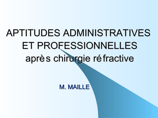 Aptitudes administratives et professionnelles après chirurgie réfractive